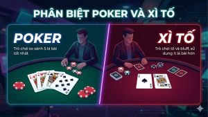 phan-biet-poker-va-xi-to